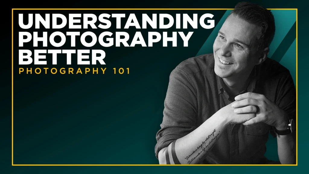 Understanding-Photography-Better